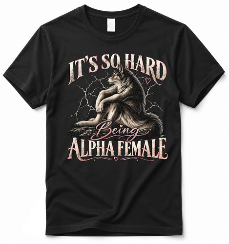 Shirt so hard being - t,